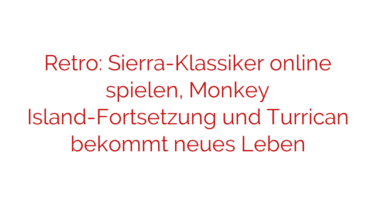 Retro: Sierra-Klassiker online spielen, Monkey Island-Fortsetzung und Turrican bekommt neues Leben